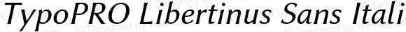 TypoPRO Libertinus Sans Italic