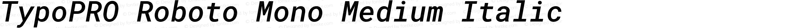 TypoPRO Roboto Mono Medium Italic