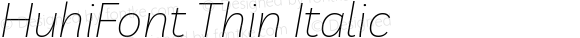 HuhiFont Thin Italic