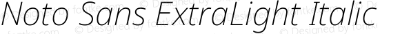 Noto Sans ExtraLight Italic