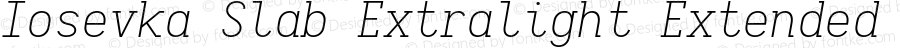 Iosevka Slab Extralight Extended Italic