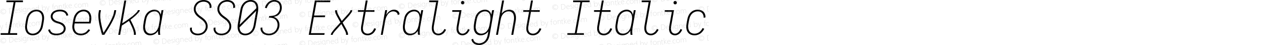 Iosevka SS03 Extralight Italic