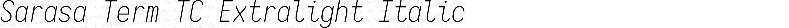 Sarasa Term TC Extralight Italic