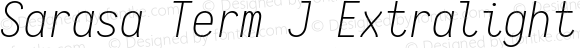 Sarasa Term J Extralight Italic