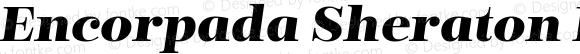 Encorpada Sheraton ExtraBold Italic