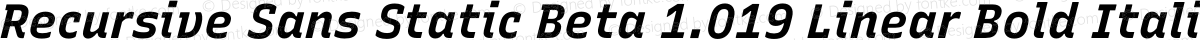 Recursive Sans Static Beta 1.019 Linear Bold Italic