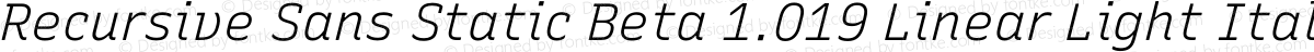 Recursive Sans Static Beta 1.019 Linear Light Italic