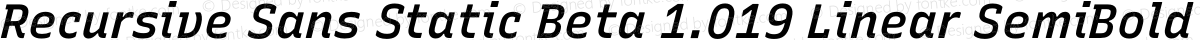 Recursive Sans Static Beta 1.019 Linear SemiBold Italic