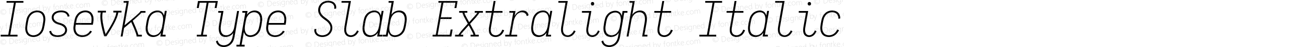 Iosevka Type Slab Extralight Italic