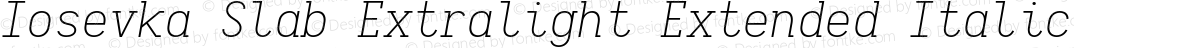 Iosevka Slab Extralight Extended Italic