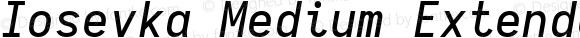 Iosevka Medium Extended Italic