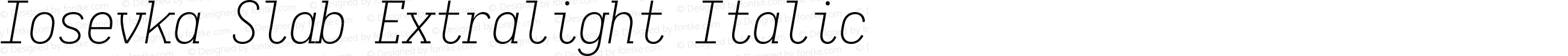 Iosevka Slab Extralight Italic