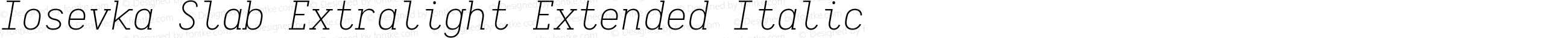 Iosevka Slab Extralight Extended Italic