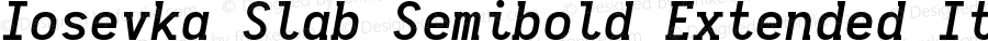 Iosevka Slab Semibold Extended Italic