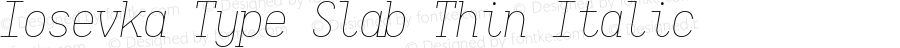 Iosevka Type Slab Thin Italic
