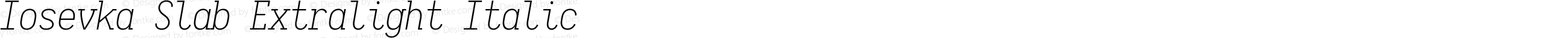Iosevka Slab Extralight Italic