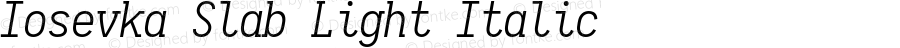 Iosevka Slab Light Italic