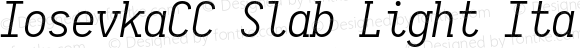 IosevkaCC Slab Light Italic