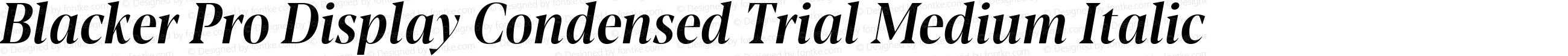 Blacker Pro Display Condensed Trial Medium Italic