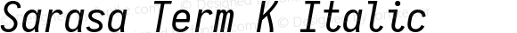 Sarasa Term K Italic