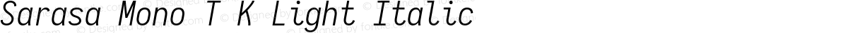 Sarasa Mono T K Light Italic