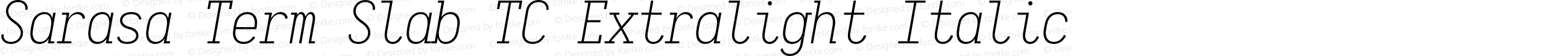 Sarasa Term Slab TC Extralight Italic