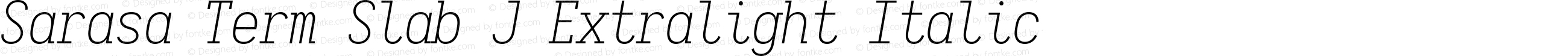 Sarasa Term Slab J Extralight Italic