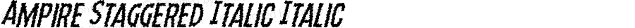 Ampire Staggered Italic Italic Version 1.0; 2019
