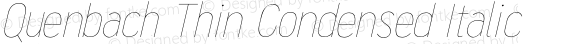 Quenbach Thin Condensed Italic