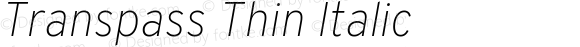 Transpass Thin Italic