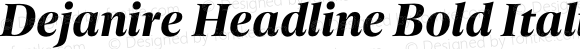 Dejanire Headline Bold Italic