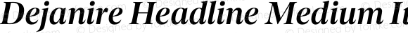 Dejanire Headline Medium Italic