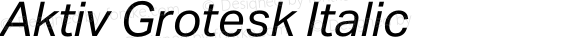 Aktiv Grotesk Italic