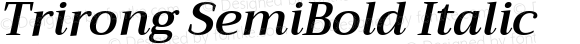 Trirong SemiBold Italic