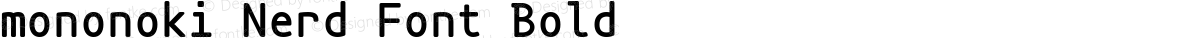mononoki Nerd Font Bold