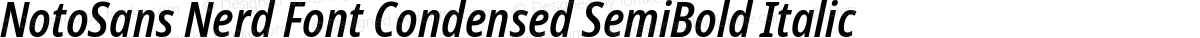 NotoSans Nerd Font Condensed SemiBold Italic