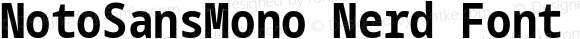 NotoSansMono Nerd Font Condensed Bold