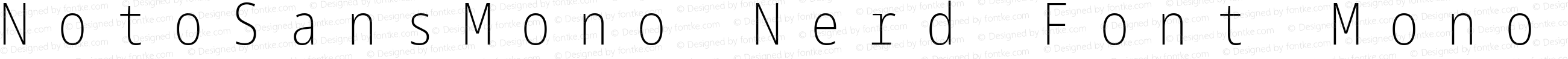 Noto Sans Mono ExtraCondensed ExtraLight Nerd Font Complete Mono