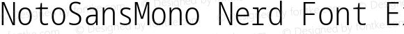 NotoSansMono Nerd Font ExtraCondensed Light