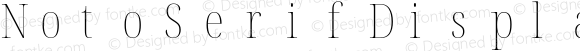 Noto Serif Display Condensed Thin Nerd Font Complete Mono