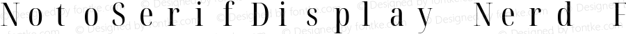 Noto Serif Display ExtraCondensed Nerd Font Complete Mono