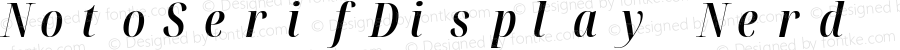 Noto Serif Display ExtraCondensed SemiBold Italic Nerd Font Complete Mono