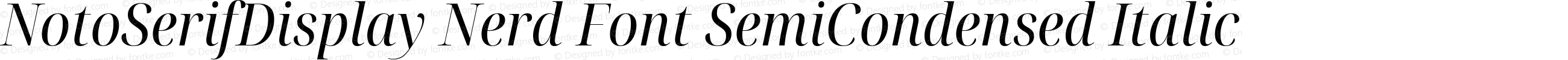 NotoSerifDisplay Nerd Font SemiCondensed Italic