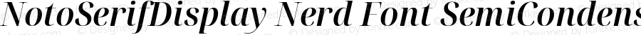 NotoSerifDisplay Nerd Font SemiCondensed SemiBold Italic