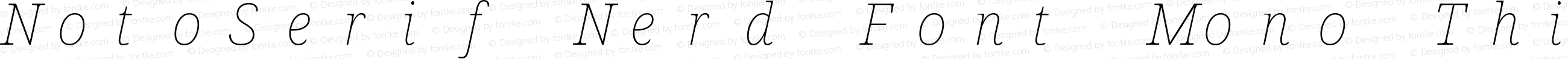 NotoSerif Nerd Font Mono Thin Italic