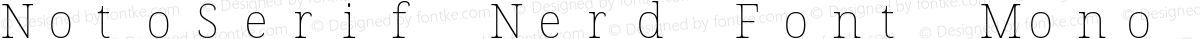 NotoSerif Nerd Font Mono Thin