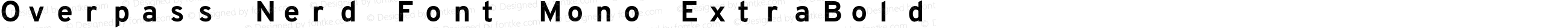 Overpass ExtraBold Nerd Font Complete Mono