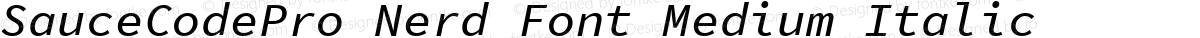 SauceCodePro Nerd Font Medium Italic