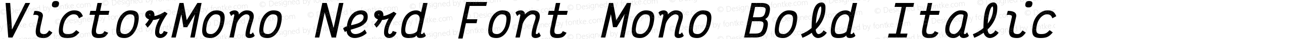 VictorMono Nerd Font Mono Bold Italic