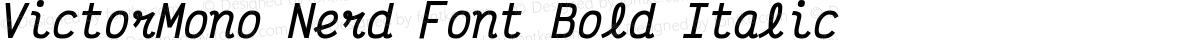 VictorMono Nerd Font Bold Italic